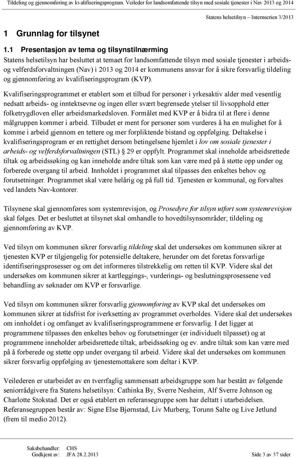 kommunens ansvar for å sikre forsvarlig tildeling og gjennomføring av kvalifiseringsprogram (KVP).