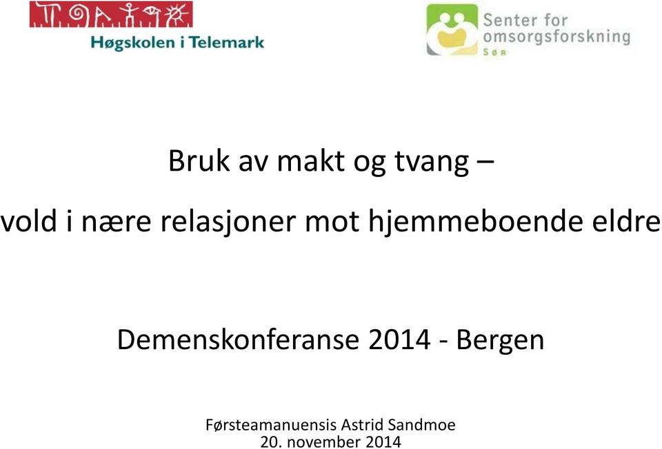 Demenskonferanse 2014 - Bergen