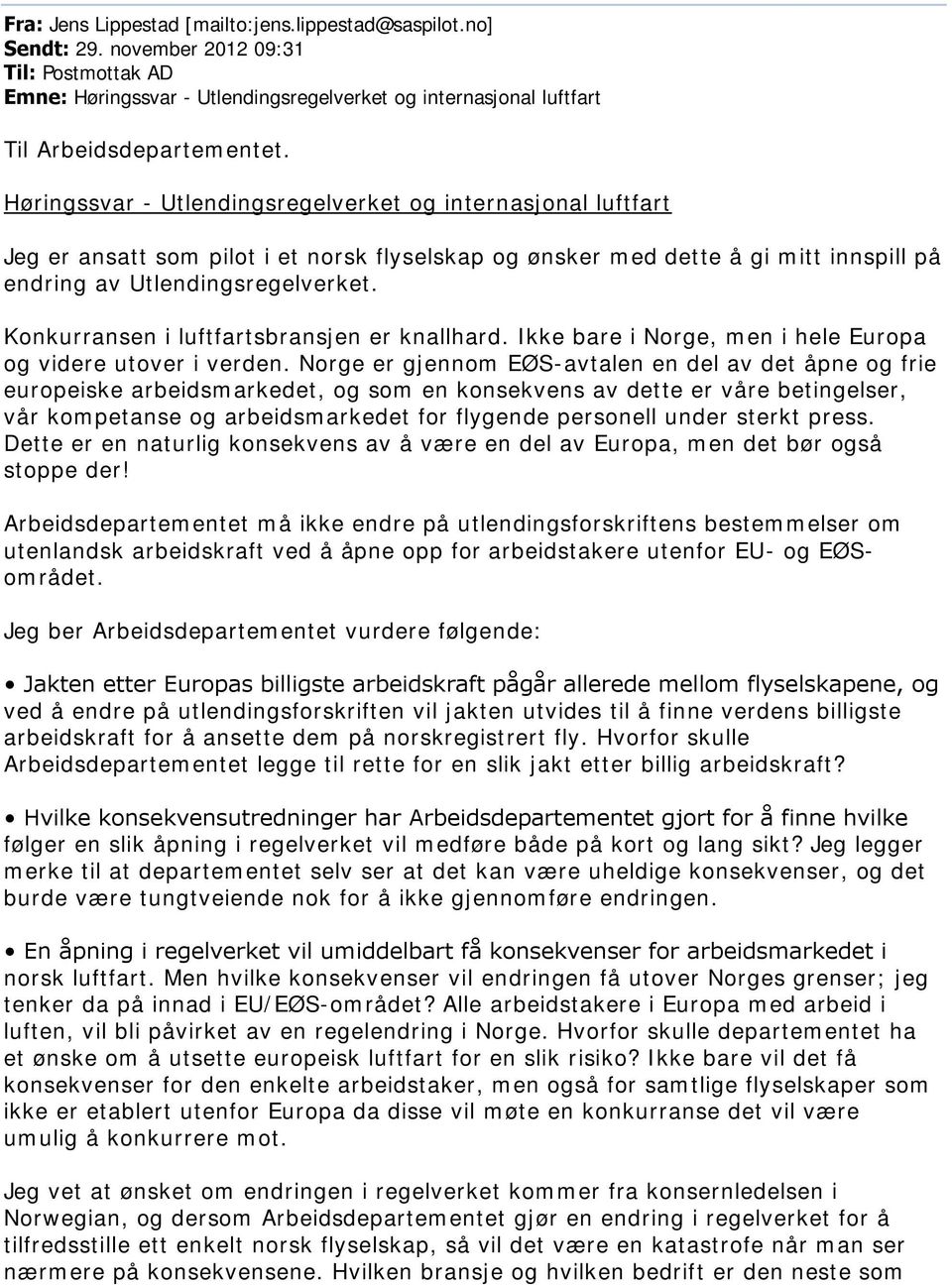 Konkurransen i luftfartsbransjen er knallhard. Ikke bare i Norge, men i hele Europa og videre utover i verden.