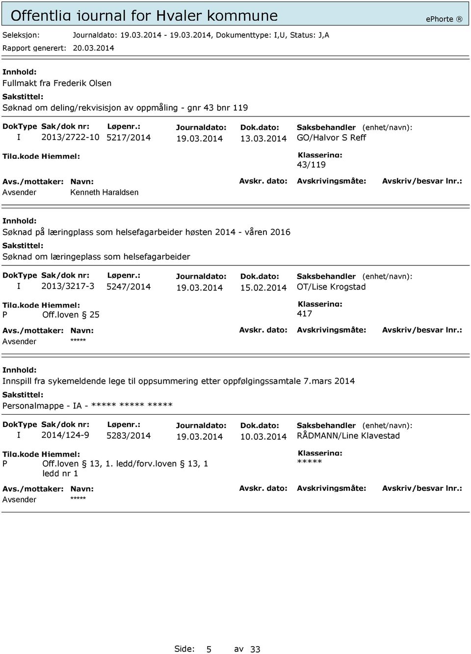 helsefagarbeider 2013/3217-3 5247/2014 15.02.2014 OT/Lise Krogstad P Off.