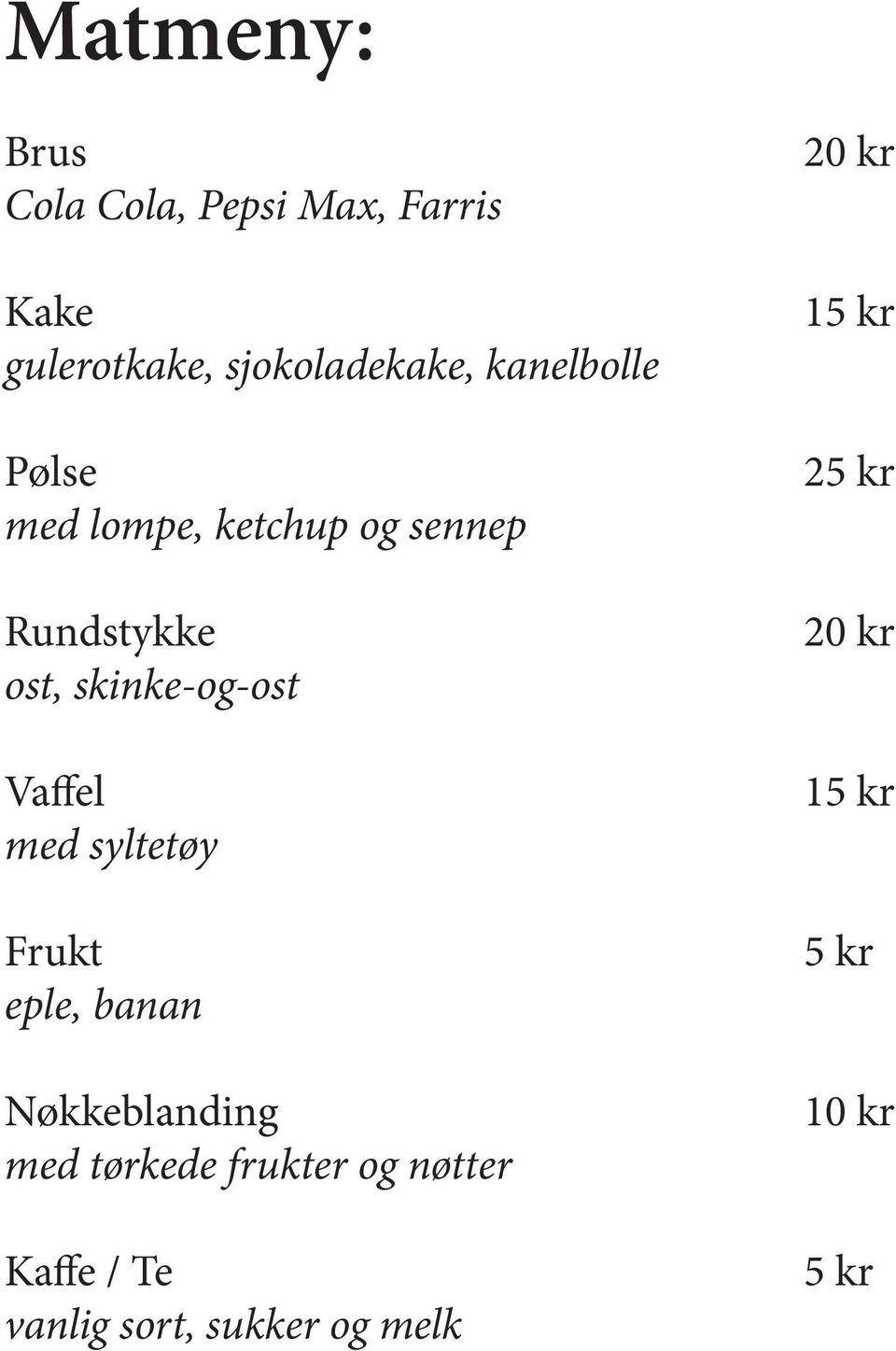 Vaffel med syltetøy Frukt eple, banan Nøkkeblanding med tørkede frukter og