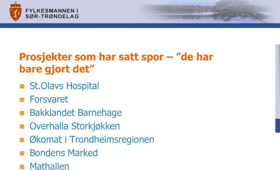 Olavs Hospital Forsvaret Bakklandet
