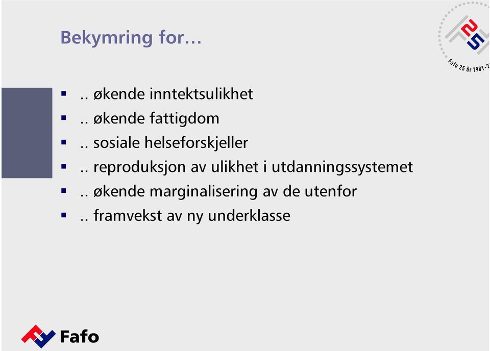 . reproduksjon av ulikhet i utdanningssystemet.