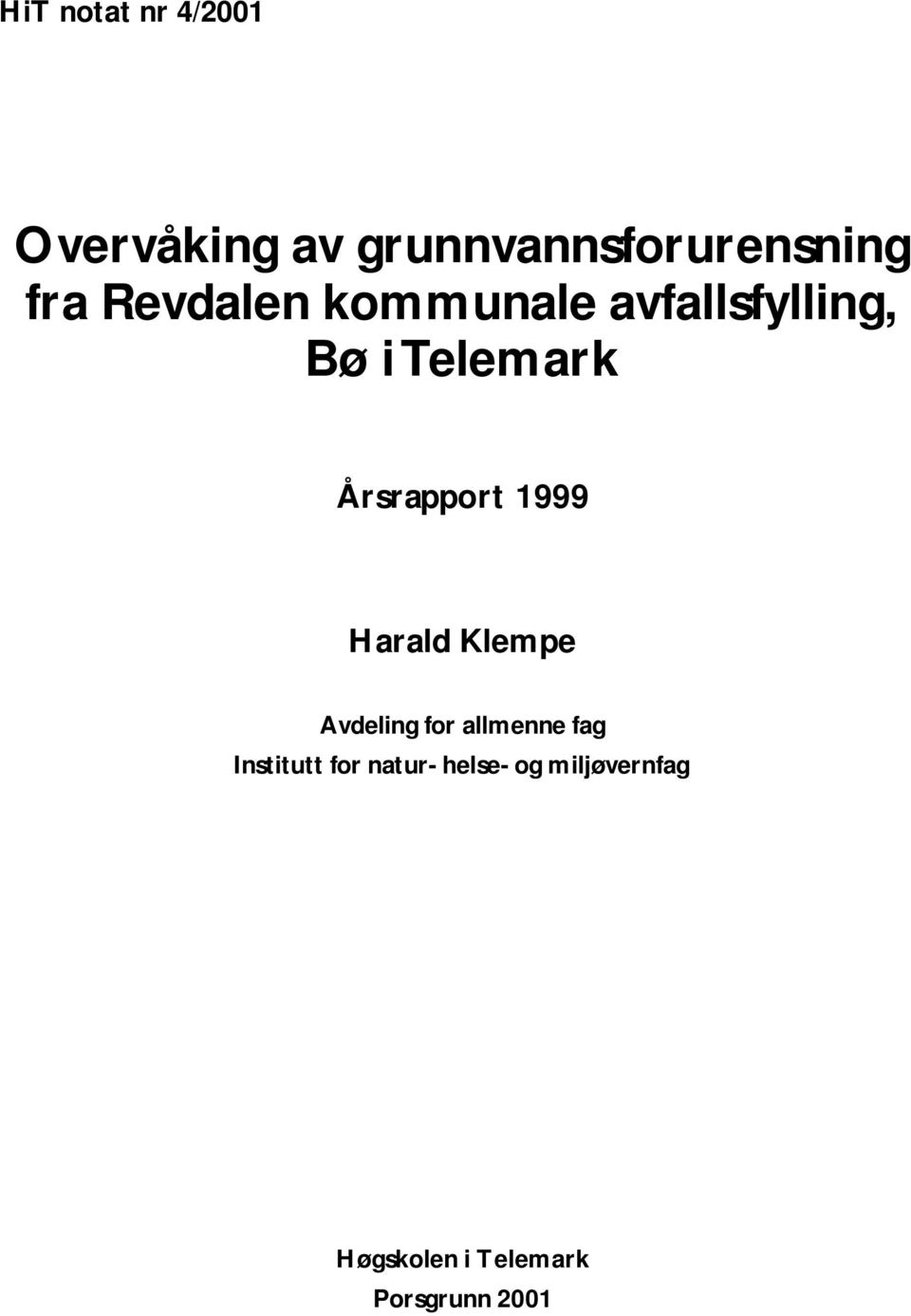 999 Harald Klempe Avdeling for allmenne fag Institutt for