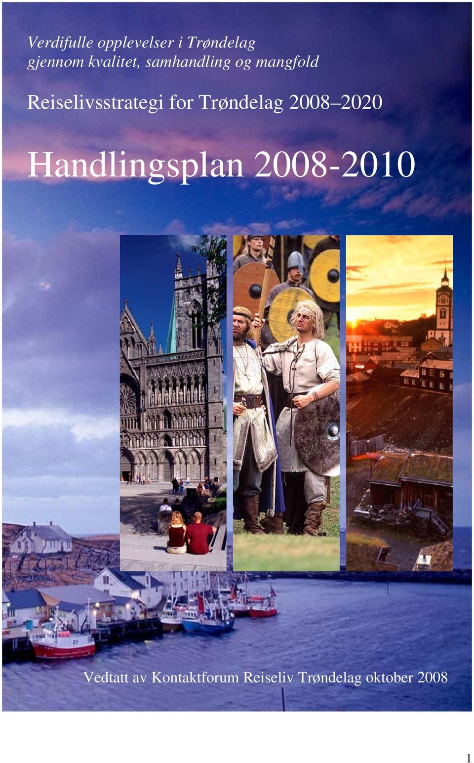 for 2008 2020 Handlingsplan 2008-2010
