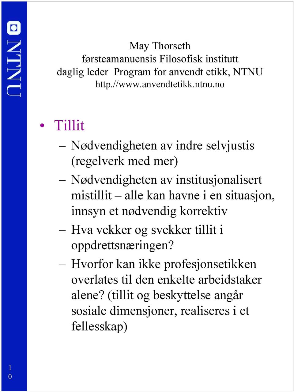 vekker og svekker tillit i oppdrettsnæringen?