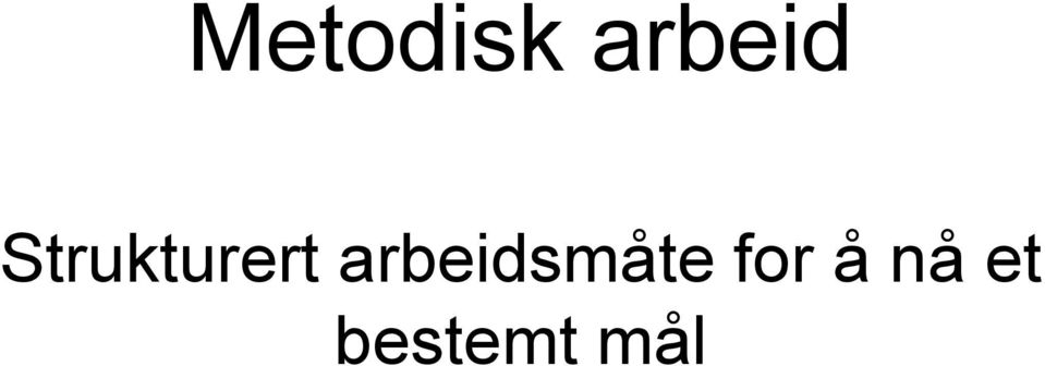 arbeidsmåte for