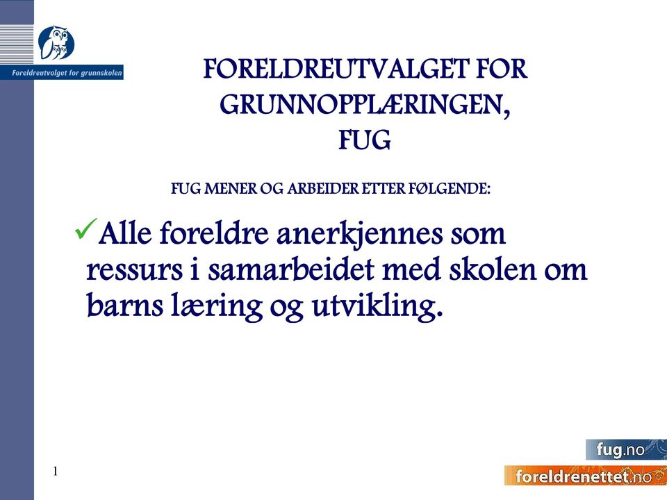 foreldre anerkjennes som ressurs i