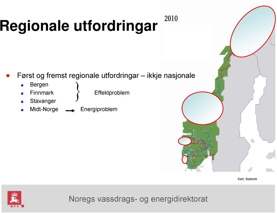 Bergen Finnmark Effektproblem Stavanger