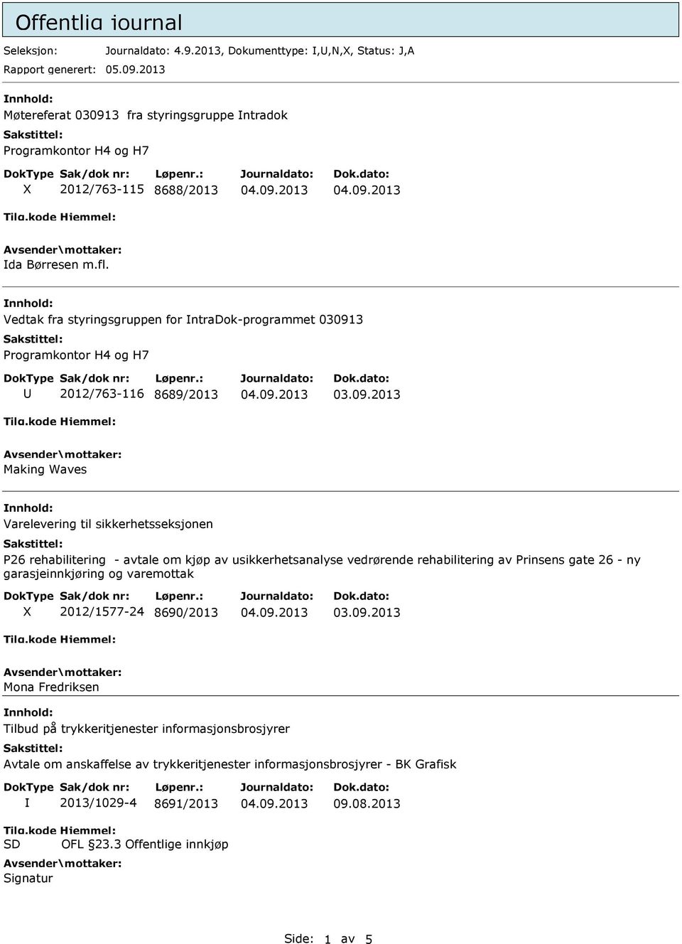 Vedtak fra styringsgruppen for ntradok-programmet 03091