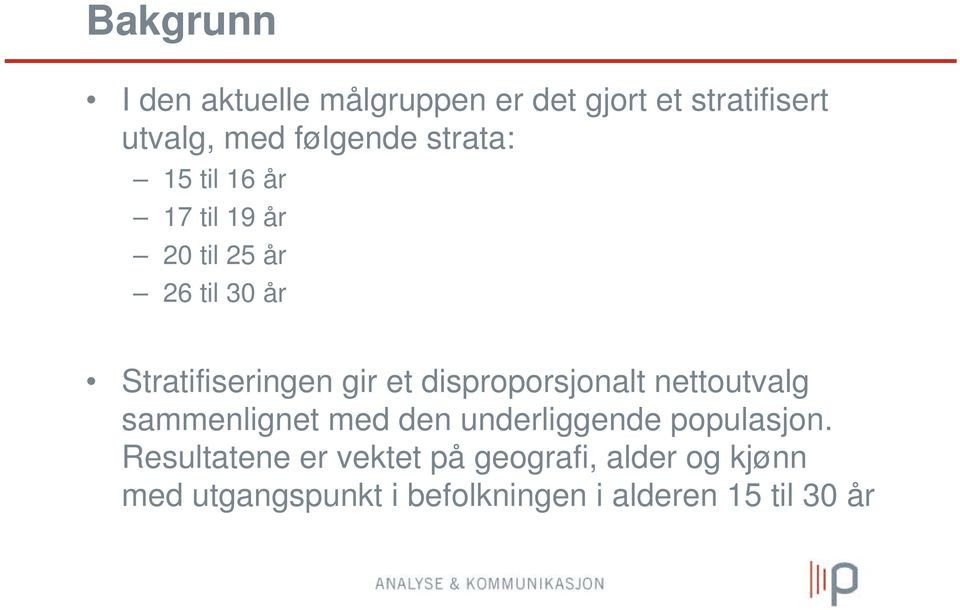 disproporsjonalt nettoutvalg sammenlignet med den underliggende populasjon.