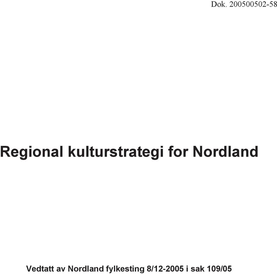 Nordland Vedtatt av