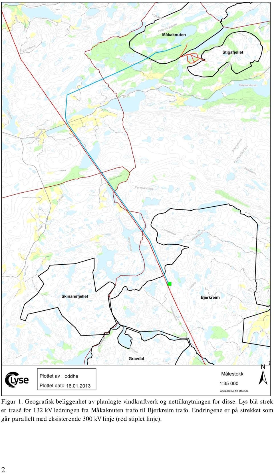 nettilknytningen for disse.