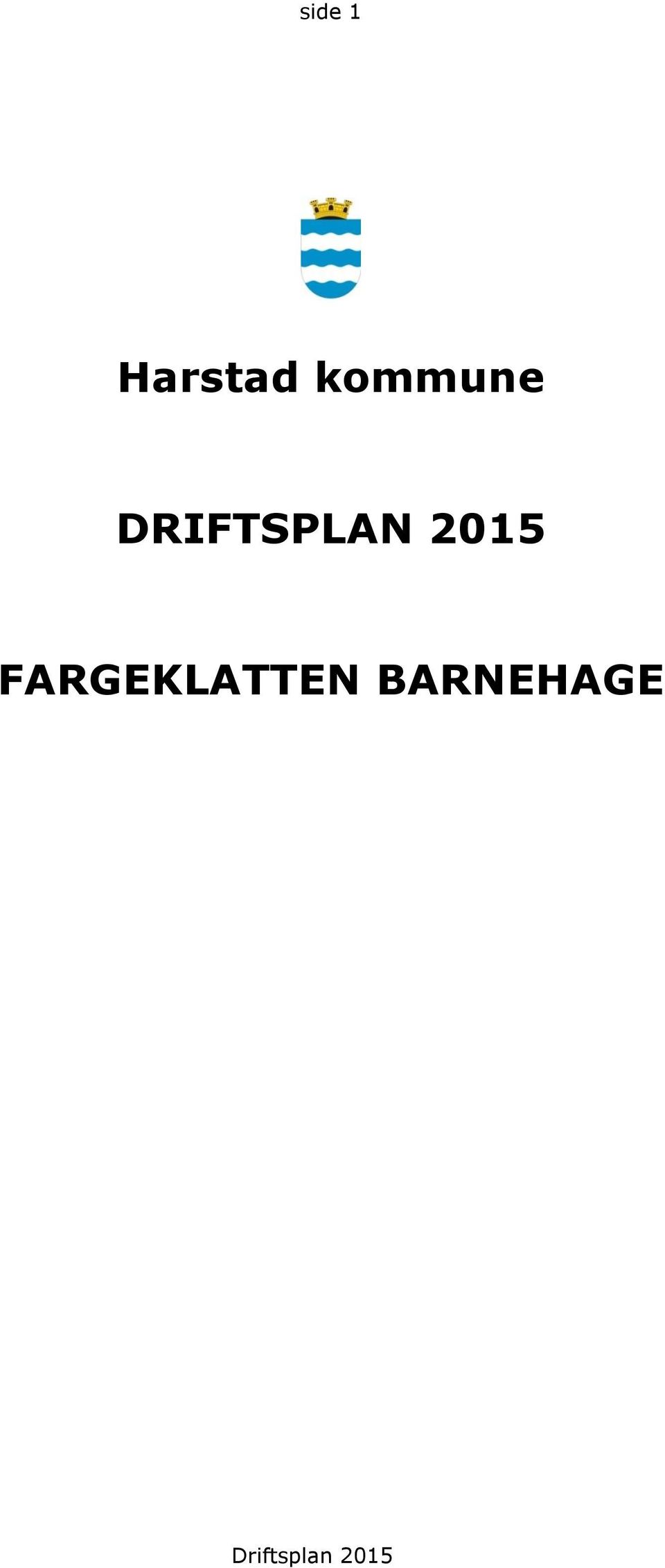 DRIFTSPLAN 2015