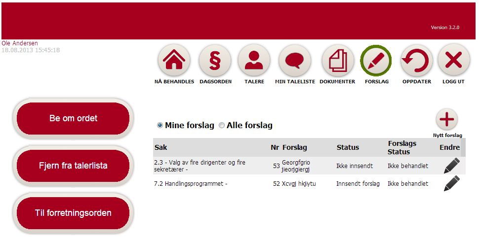 Brukerveiledning for Landsmøtesystemet, Easymeet Side 13 NYTT FORSLAG Når du trykker på ikonet NYTT FORSLAG kan du i sidens hoveddel skrive inn et nytt forslag.