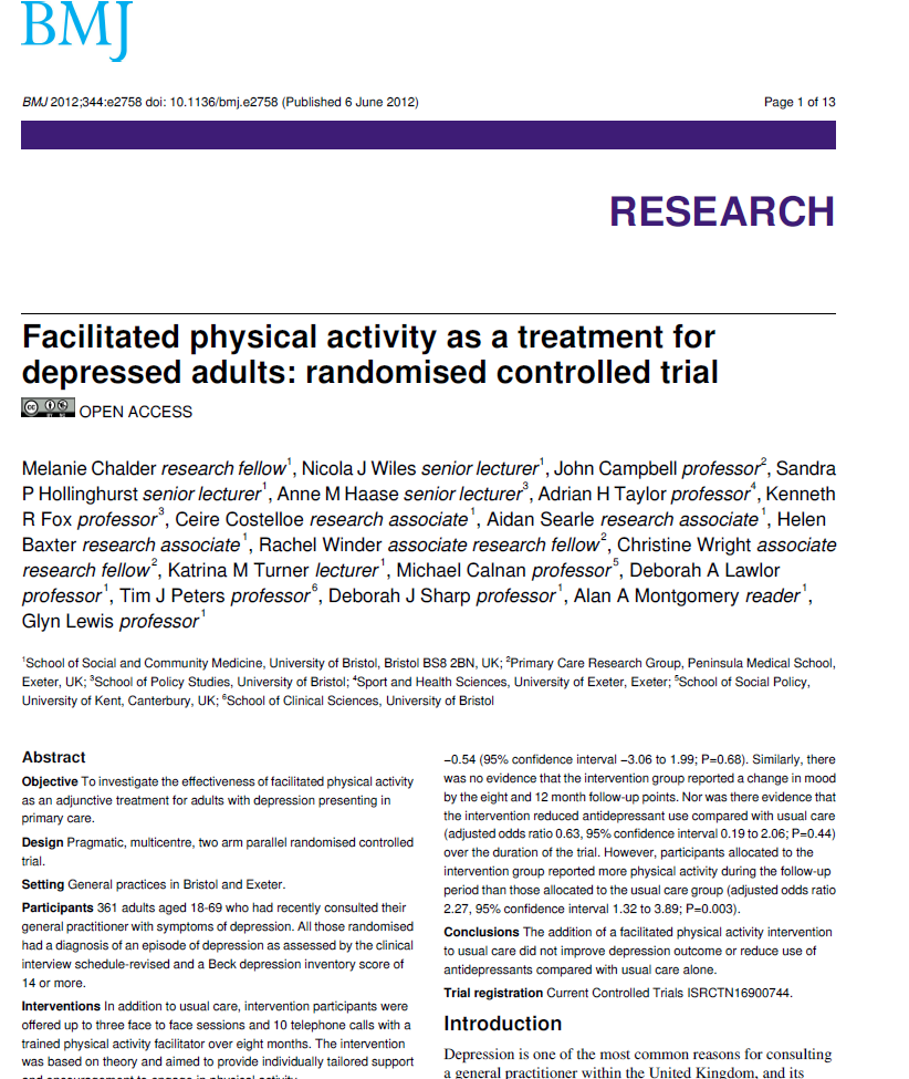 Ikke alle studier kan påvise positive effekter av fysisk aktivitet Fysisk aktivitet i tillegg til vanlig behandling forbedret ikke depresjon og reduserte ikke bruk av