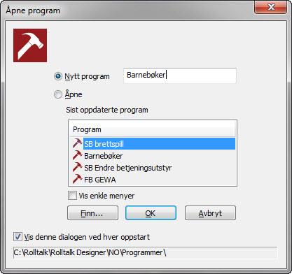 Opprette et nytt brukerprogram På skrivebordet dobbeltklikk på ikonet for Rolltalk Designer.