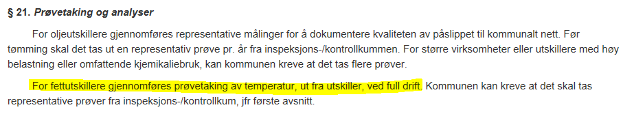 Temperaturlogg av fettutskiller - Det skal temperaturlogges over minst 3 døgn (72 timer)når utskilleren er i full drift.