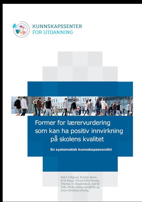 Forutsetninger for at lærervurdering skal bidra til kvalitet i skolen Metodekompetanse (kvantitativ og kvalitativ) Medvirkning,