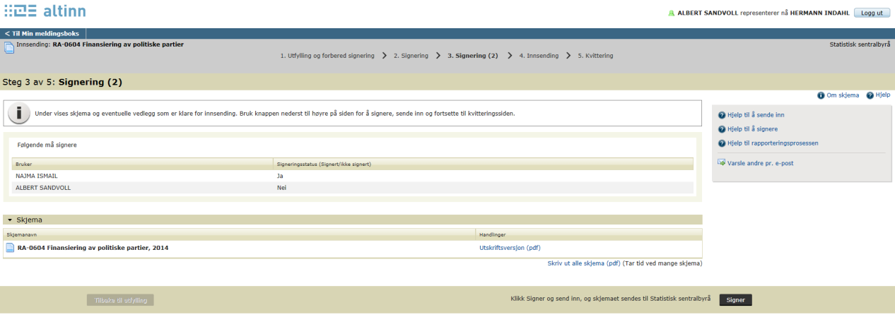 SSB. Partifinansiering 2014, lag med og utan org.nr.,28.10.2015, s 6 Nr. 2 og evt. nr 3 som skal signere, får ein e-post som vist under med lenkje til skjemaet. Nr. 2 klikkar på lenkja og blir då ført til det vanlege påloggingsbildet i Altinn der han/ho loggar på vha.