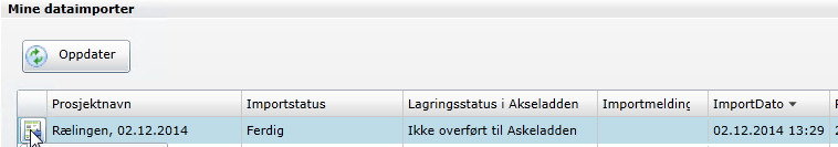 Vurdert (ikke importert): 10. Når import er igangsatt, klikker man på «Lukk»-knappen: 11. Trykk på for å åpne dataimport-dialogen. Importstatus vises nå som «Ferdig».