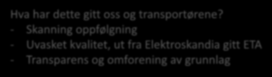 Hvordan samarbeider vi med våre transportører?