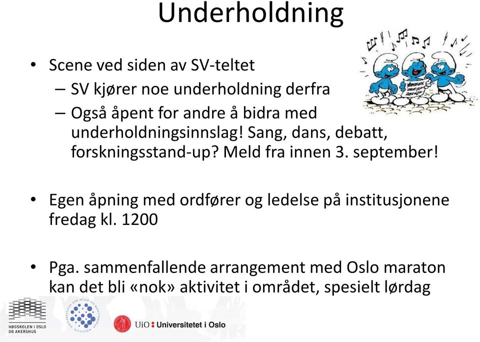 Meld fra innen 3. september! Egen åpning med ordfører og ledelse på institusjonene fredag kl.