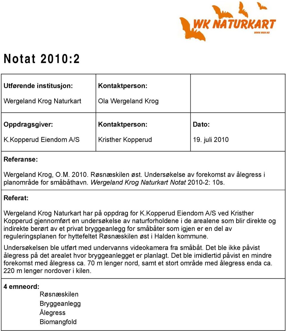 Referat: Wergeland Krog Naturkart har på oppdrag for K.