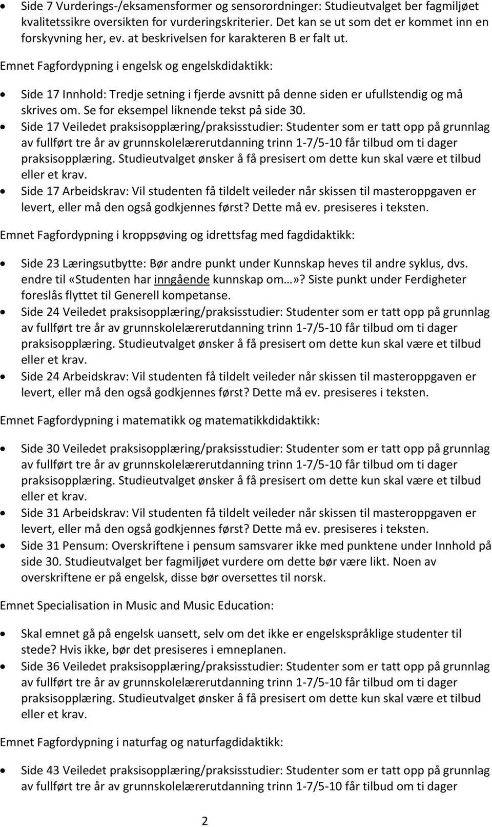 Se for eksempel liknende tekst på side 30.