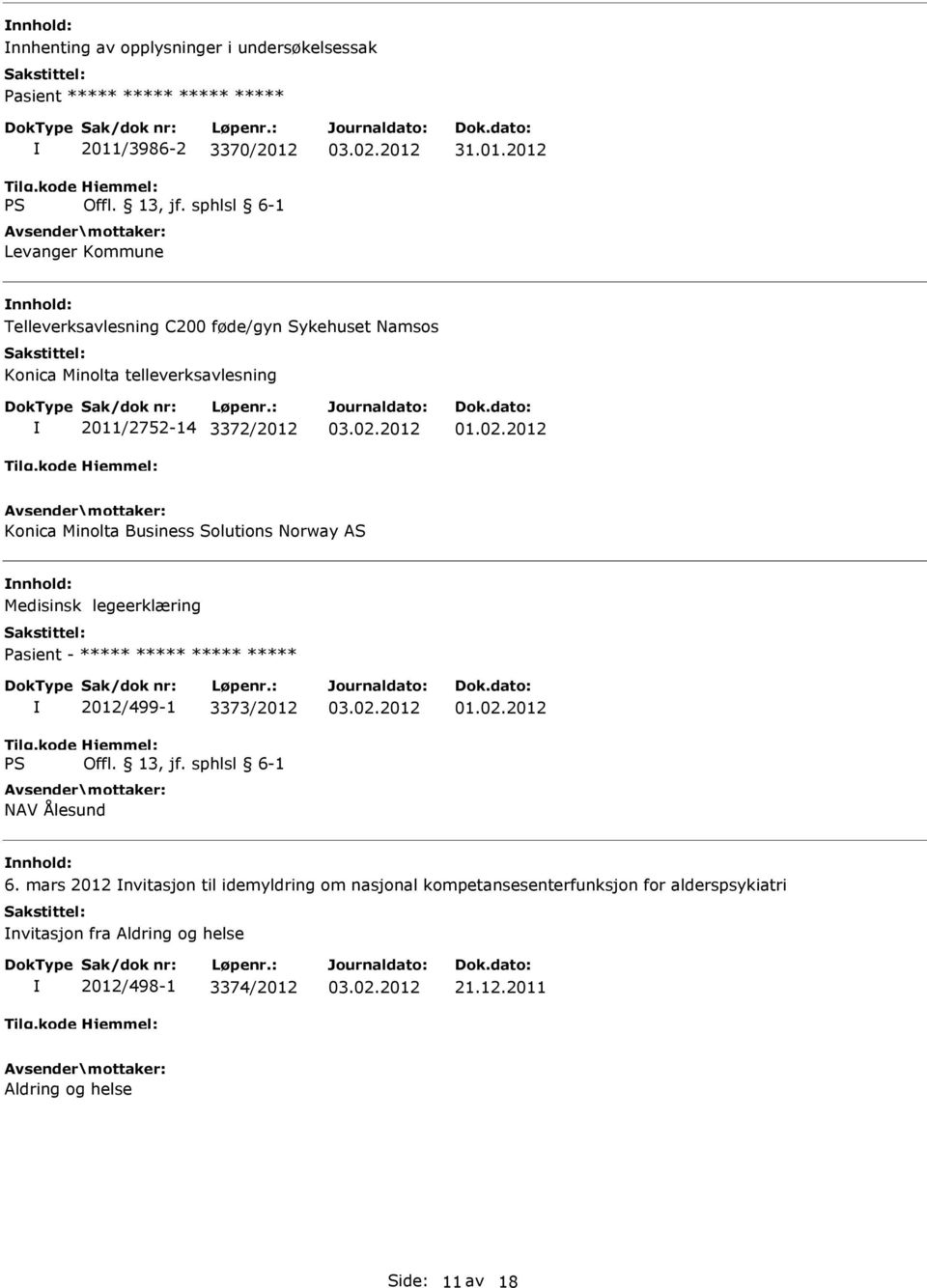 Medisinsk legeerklæring Pasient - 2012/499-1 3373/2012 NAV Ålesund 6.