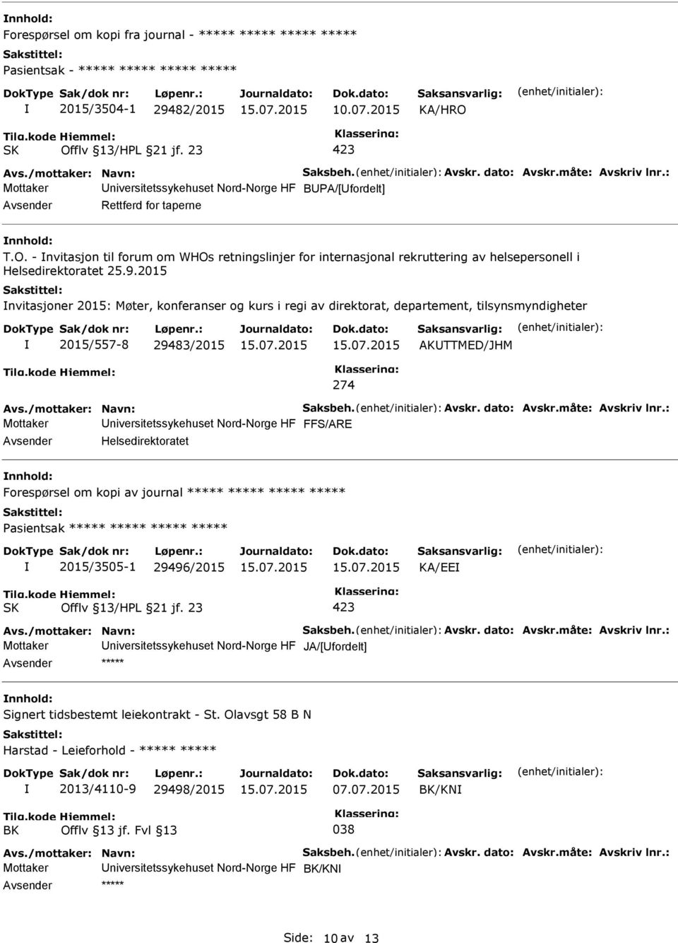 - nvitasjon til forum om WHOs retningslinjer for internasjonal rekruttering av helsepersonell i Helsedirektoratet 25.9.