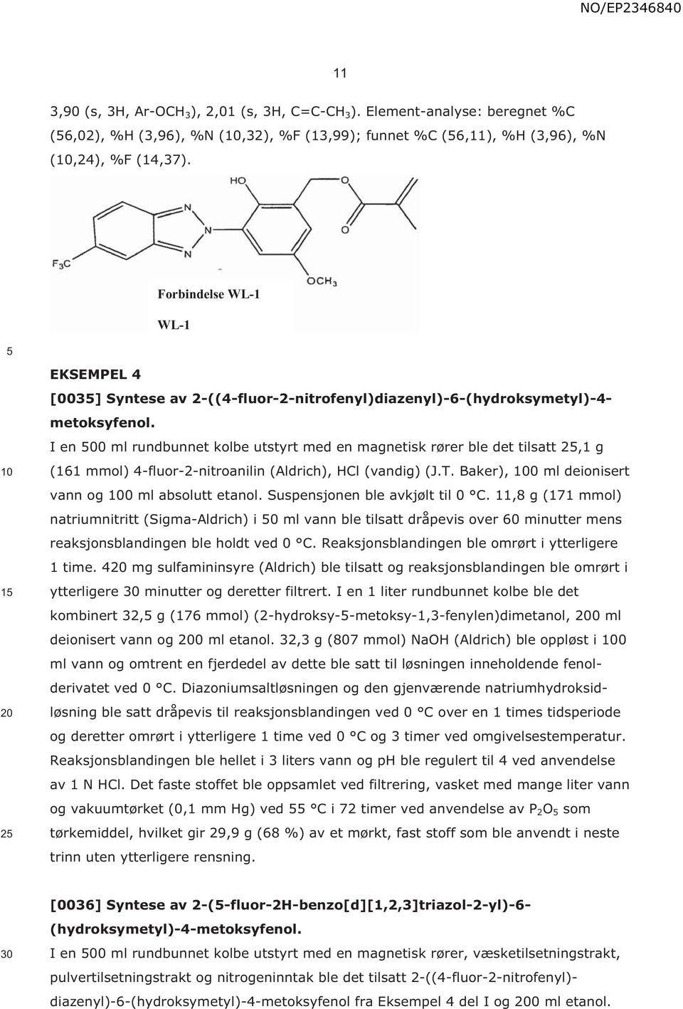 I en 00 ml rundbunnet kolbe utstyrt med en magnetisk rører ble det tilsatt 2,1 g (161 mmol) 4-fluor-2-nitroanilin (Aldrich), HCl (vandig) (J.T. Baker), 0 ml deionisert vann og 0 ml absolutt etanol.