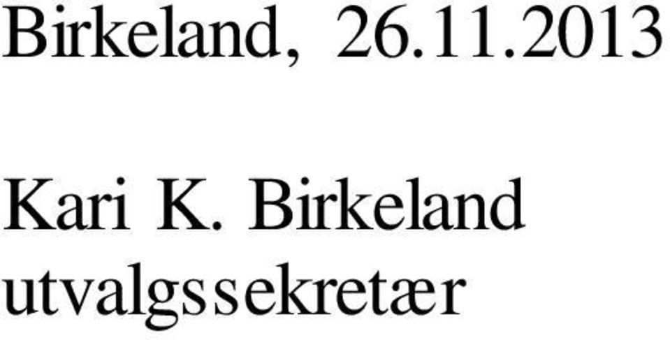 K. Birkeland