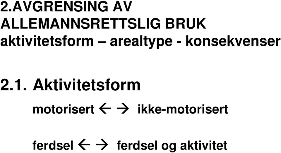 konsekvenser 2.1.