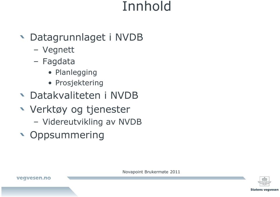 Datakvaliteten i NVDB Verktøy og