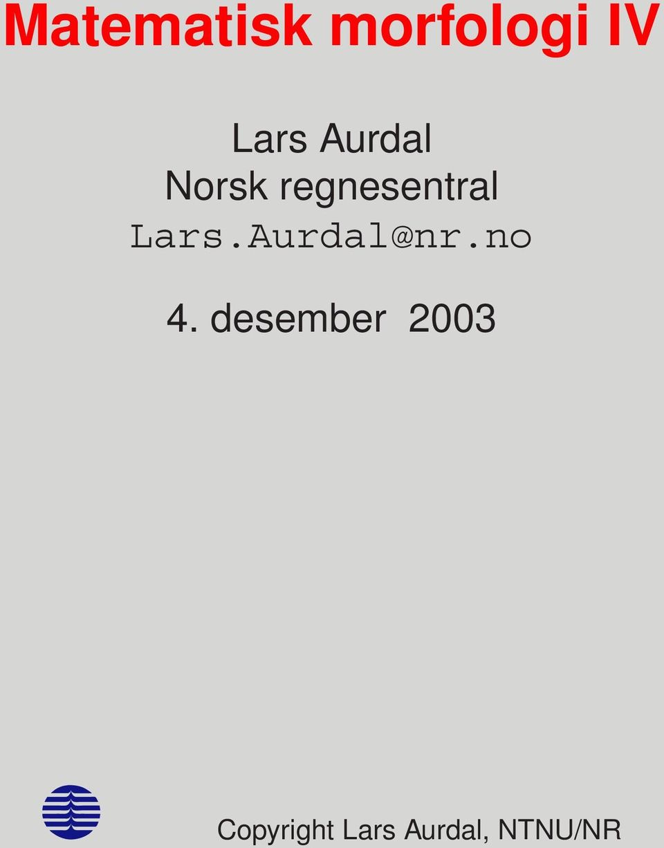 Lars.Aurdal@nr.no.