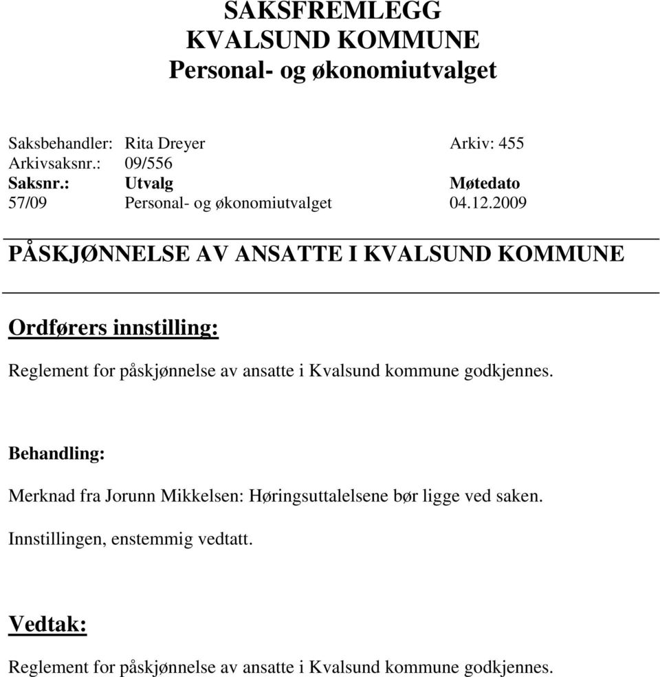 i Kvalsund kommune godkjennes.