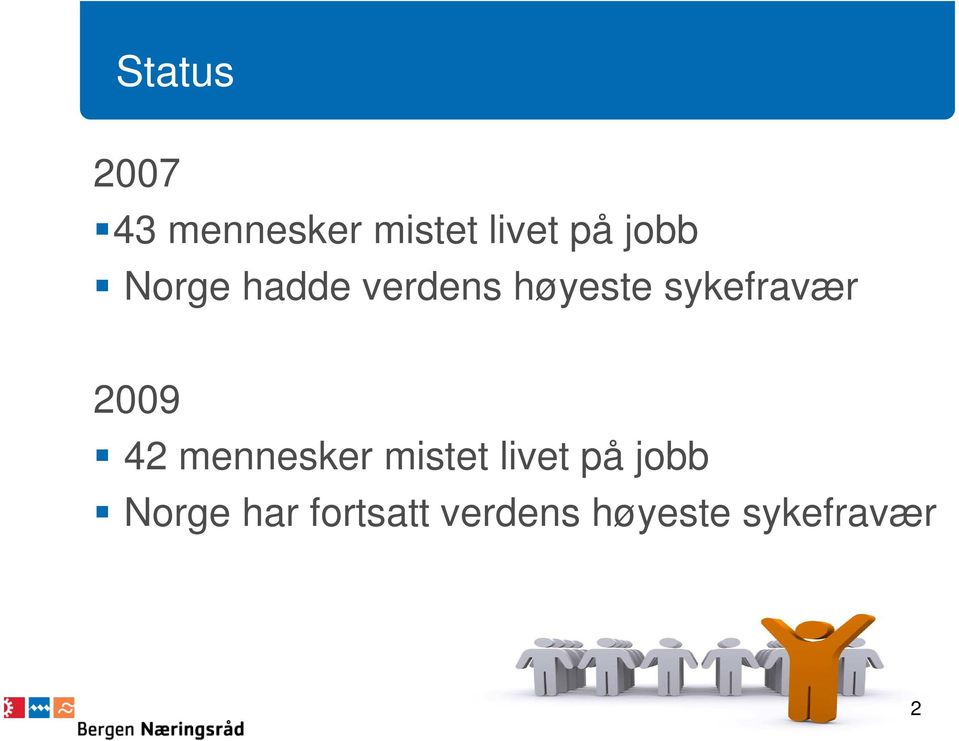 sykefravær 2009 42 mennesker mistet livet