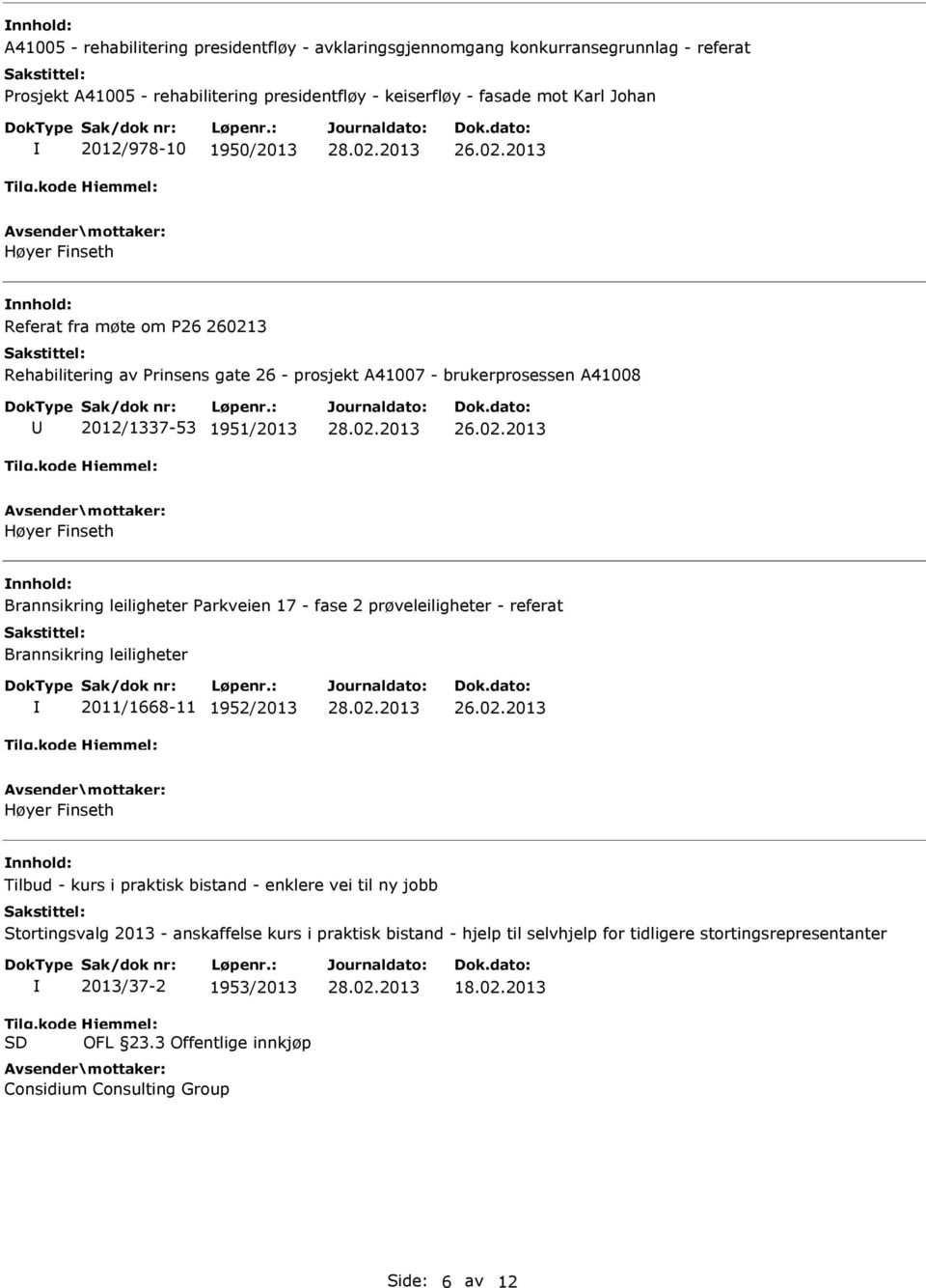 2013 Høyer Finseth nnhold: Referat fra møte om P26 26021