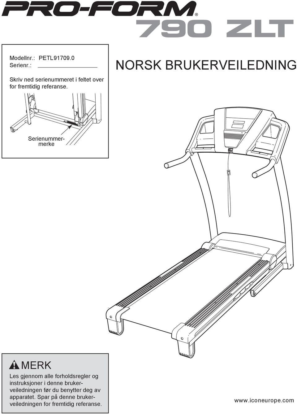 NORSK BRUKERVEILEDNING Serienummermerke MERK Les gjennom alle forholdsregler og