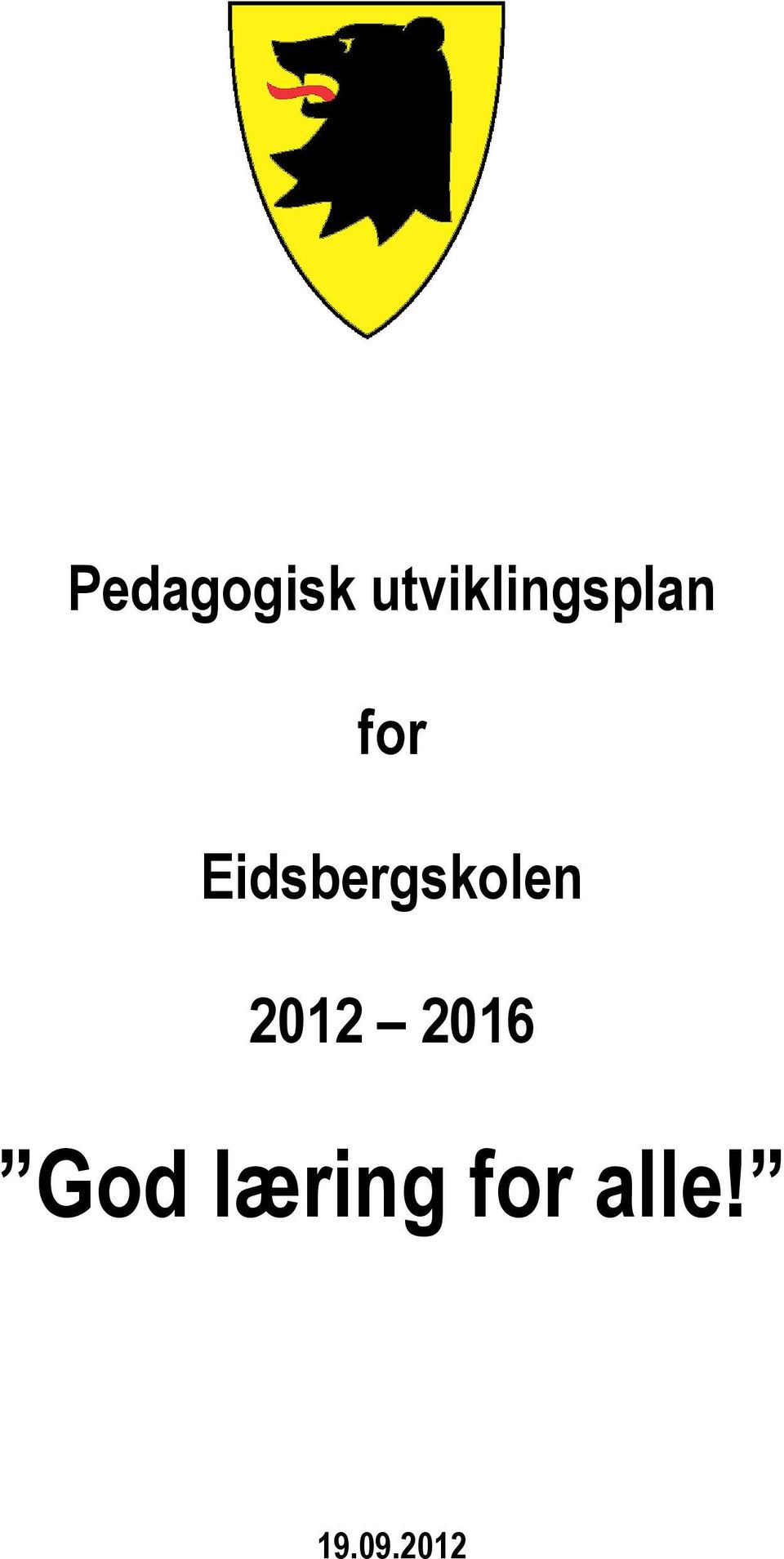Eidsbergskolen 2012