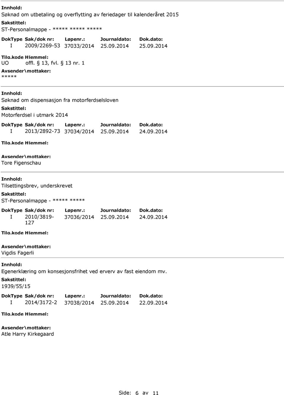 Tilsettingsbrev, underskrevet ST-Personalmappe - Sak/dok nr: 2010/3819-127 Løpenr.