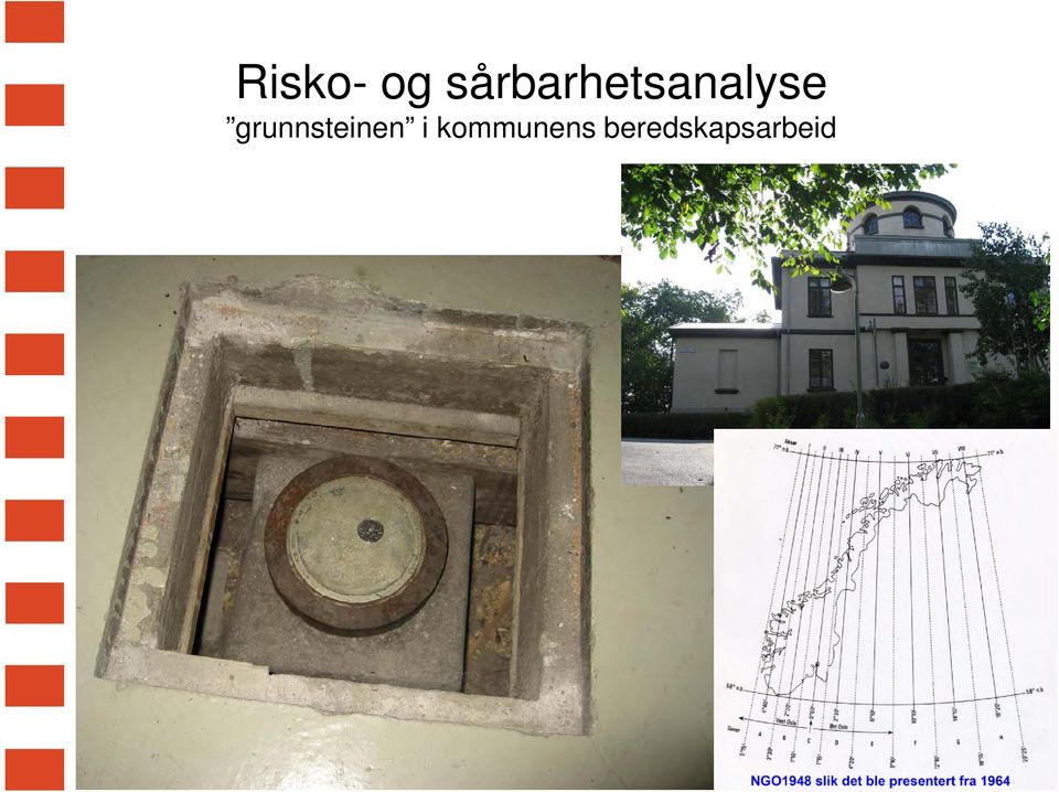 grunnsteinen i