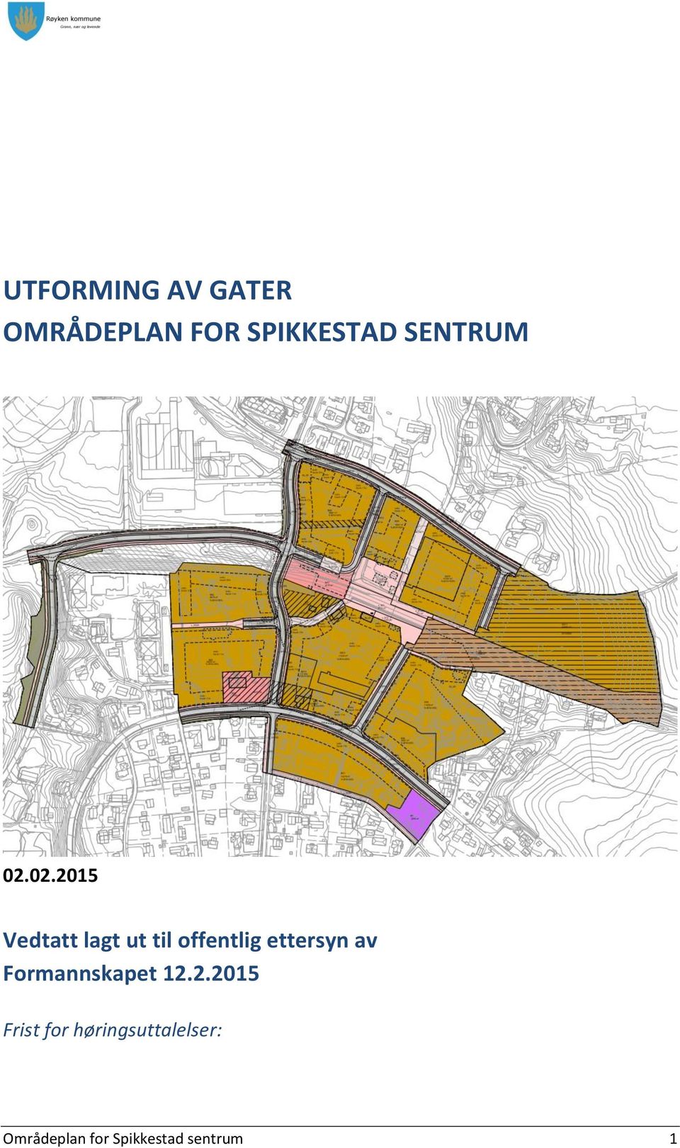 02.2015 Vedtatt lagt ut til offentlig ettersyn