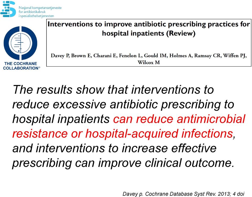 hospital-acquired infections, and interventions to increase effective