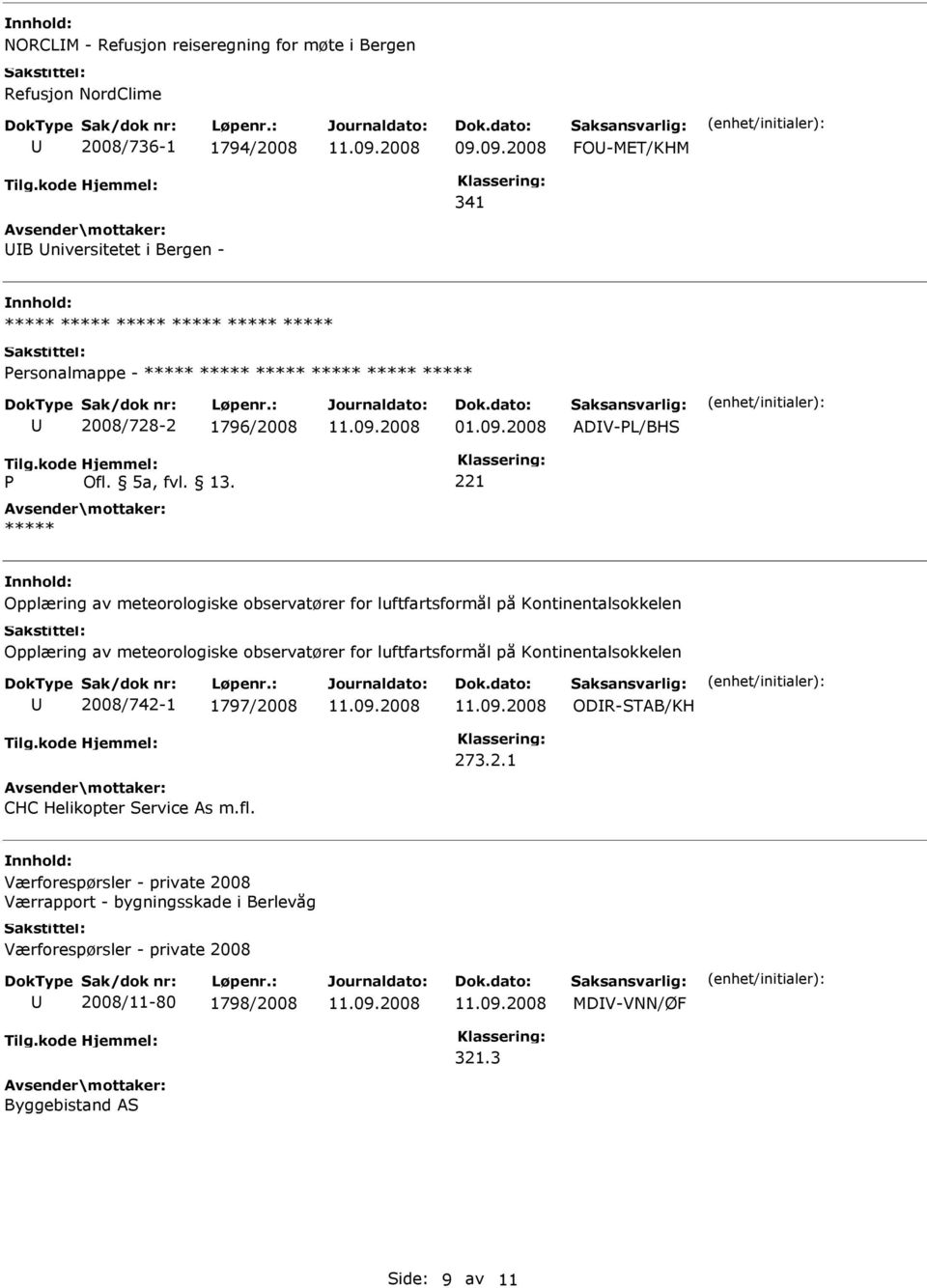 2008 ADV-L/BHS Opplæring av meteorologiske observatører for luftfartsformål på Kontinentalsokkelen Opplæring av meteorologiske