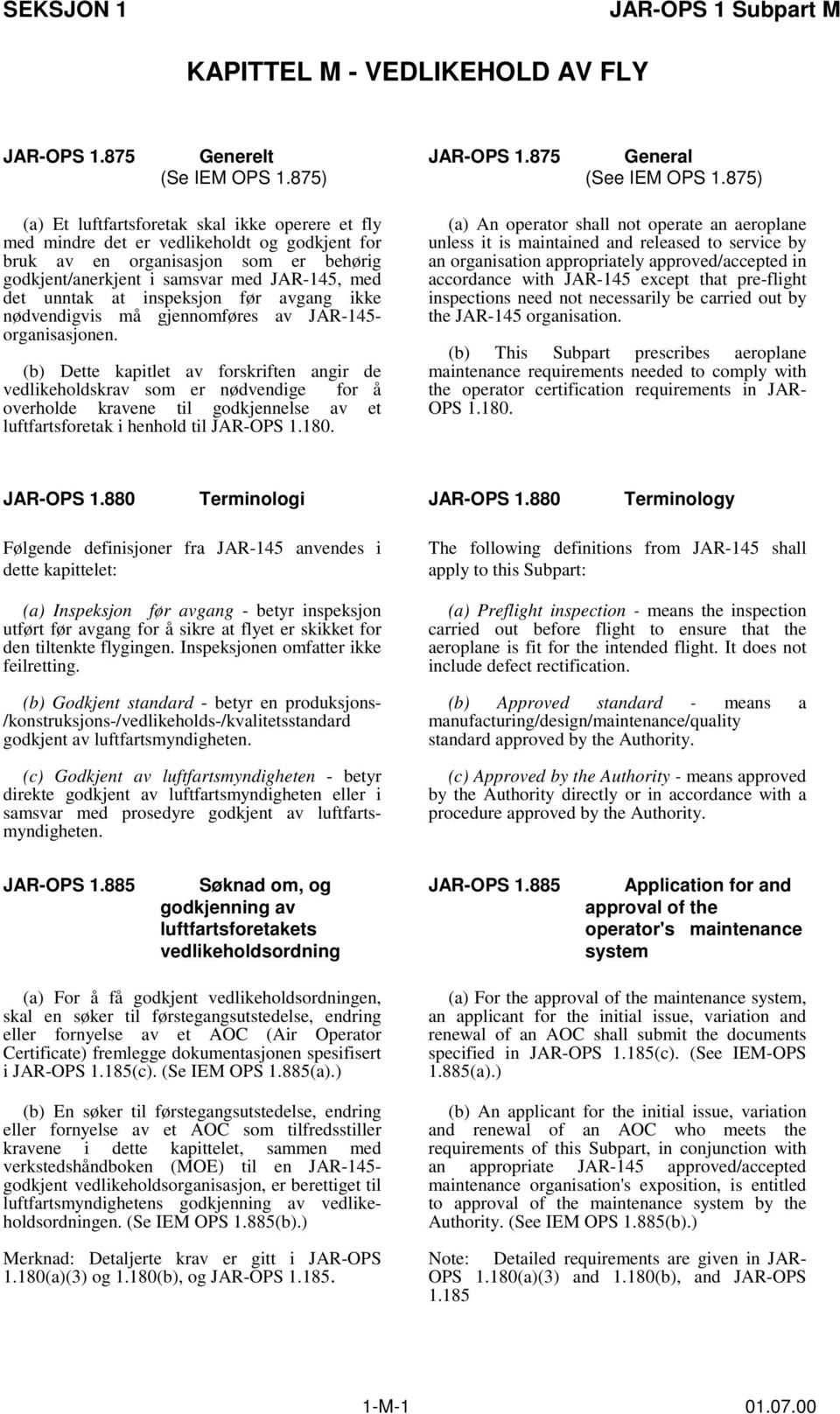 inspeksjon før avgang ikke nødvendigvis må gjennomføres av JAR-145- organisasjonen.