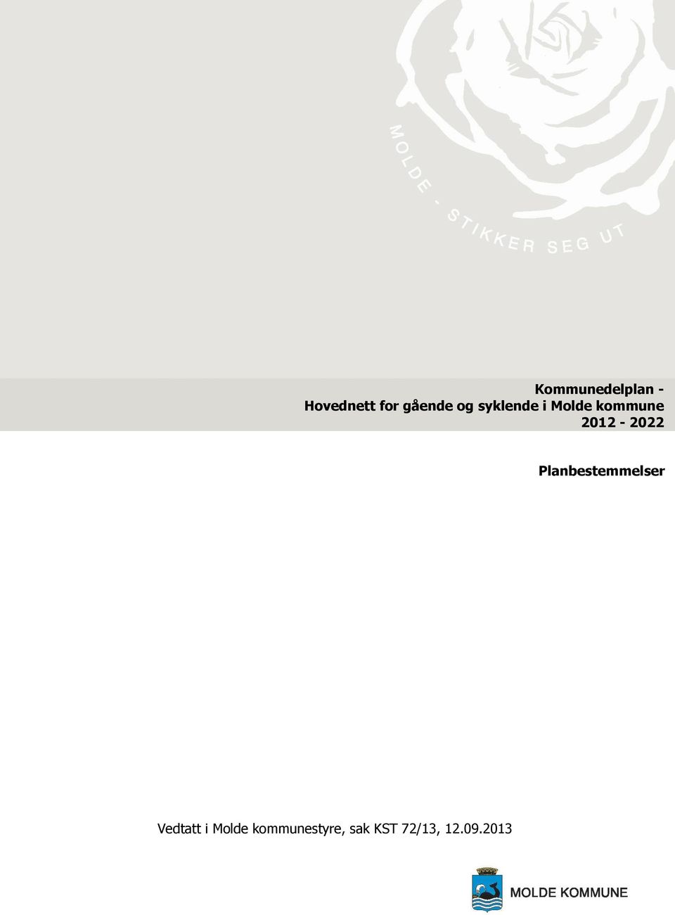 2012-2022 Planbestemmelser Vedtatt