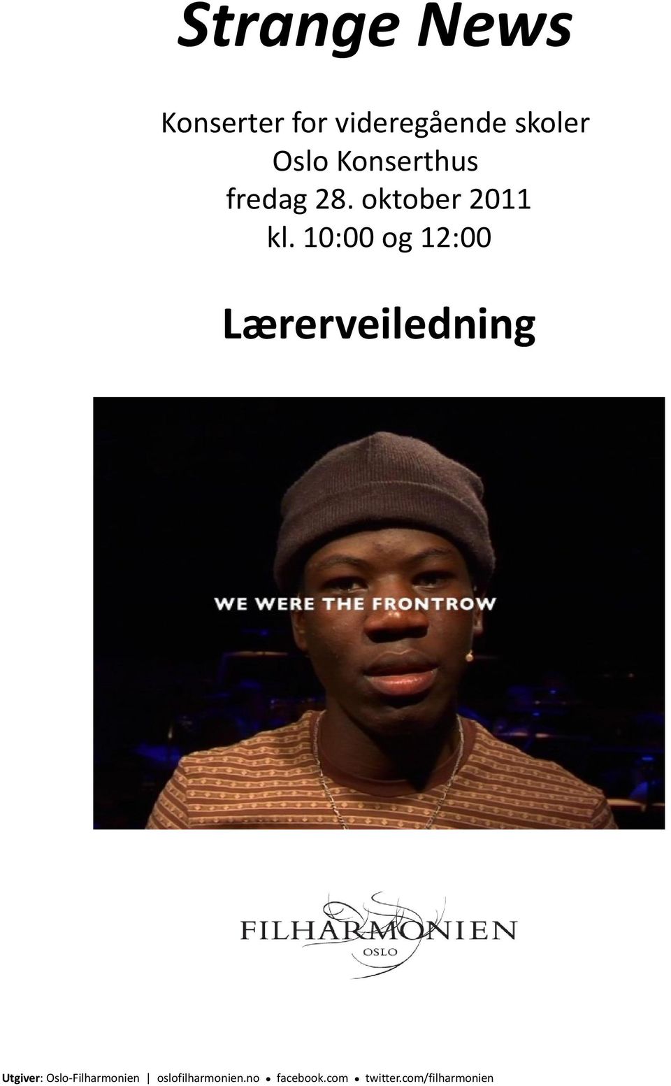 Konserthus fredag 28.