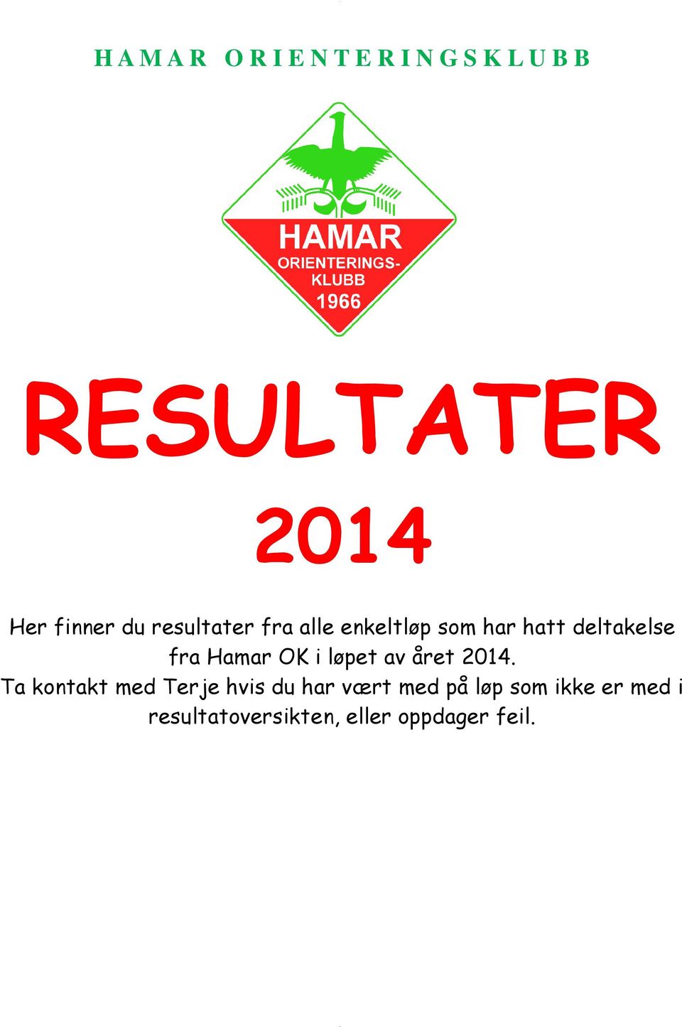 Hamar OK i løpet av året 2014.